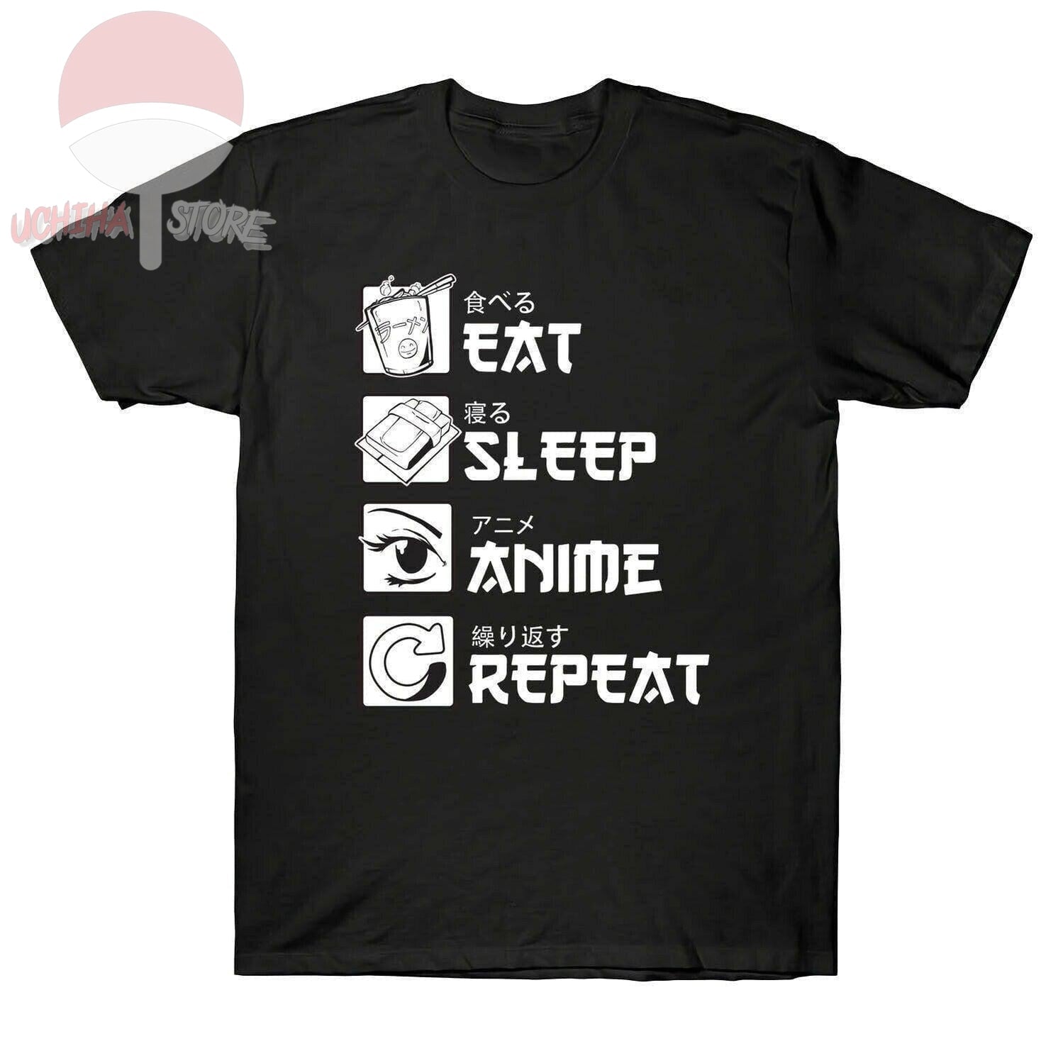 Eat Sleep Anime Repeat  Style T-shirt - Uchiha Store